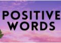 قدرت عجیب کلمات مثبت قدرت عجیب کلمات مثبت